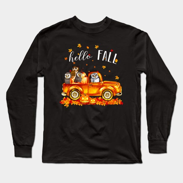 Owls Hello Fall - Owls In Car Pumpkin Halloween T-shirt Owls Autunm Gift Long Sleeve T-Shirt by kimmygoderteart